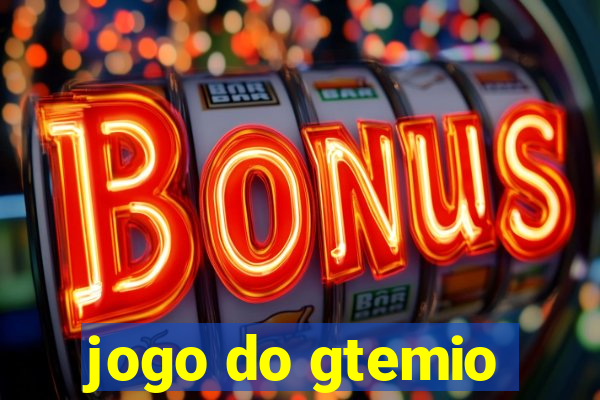 jogo do gtemio