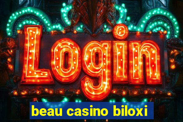 beau casino biloxi