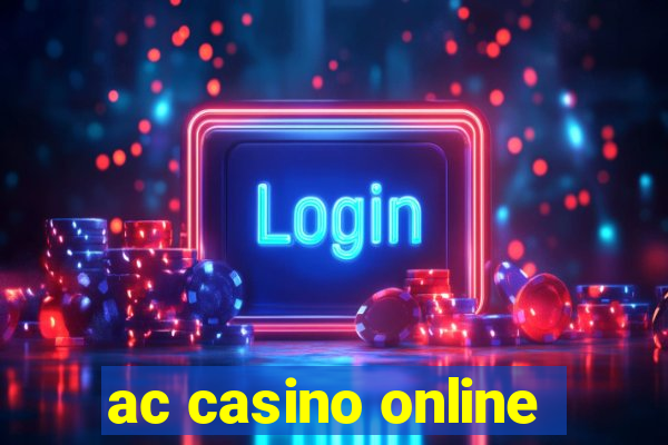 ac casino online