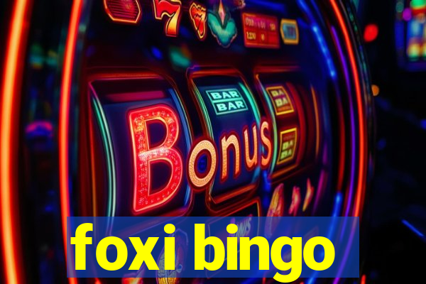 foxi bingo