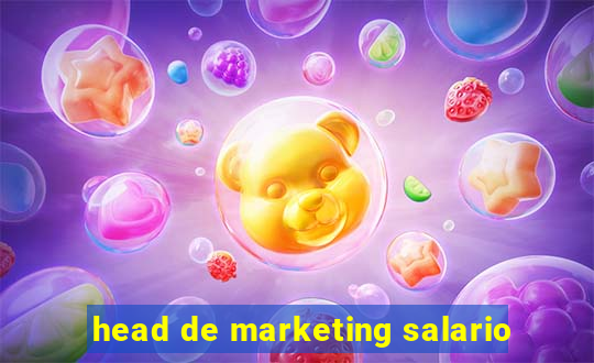 head de marketing salario