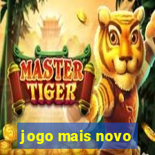 jogo mais novo