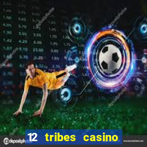 12 tribes casino omak wa