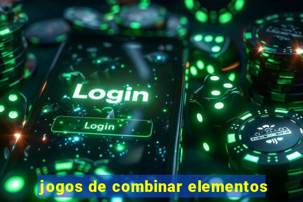 jogos de combinar elementos