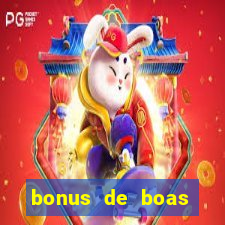 bonus de boas vindas gratis