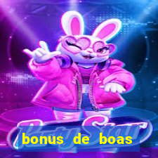 bonus de boas vindas gratis