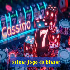 baixar jogo da blazer