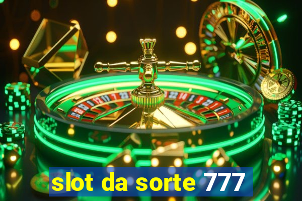 slot da sorte 777