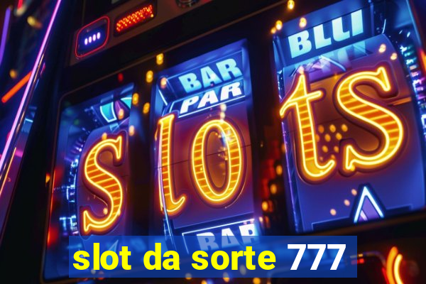 slot da sorte 777