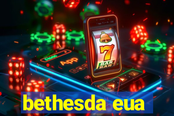 bethesda eua