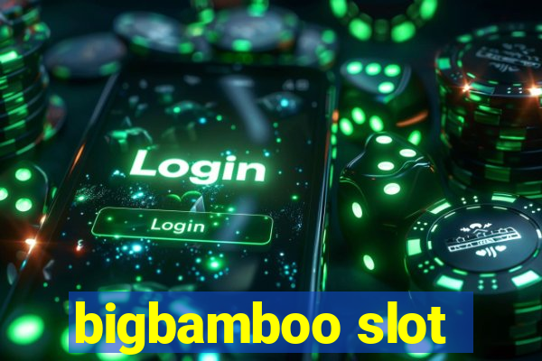 bigbamboo slot