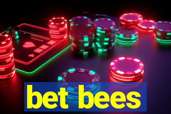 bet bees