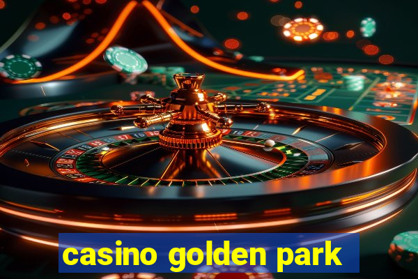 casino golden park