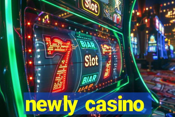 newly casino