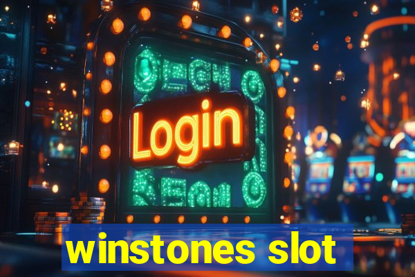 winstones slot