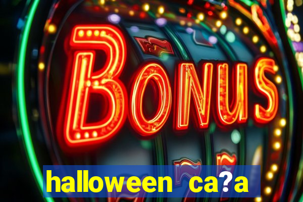 halloween ca?a niquel gratis 25 linhas