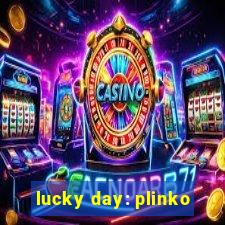 lucky day: plinko