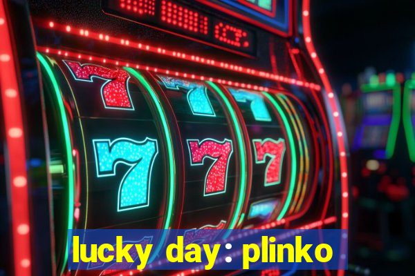 lucky day: plinko