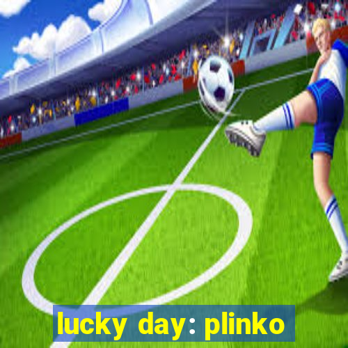 lucky day: plinko