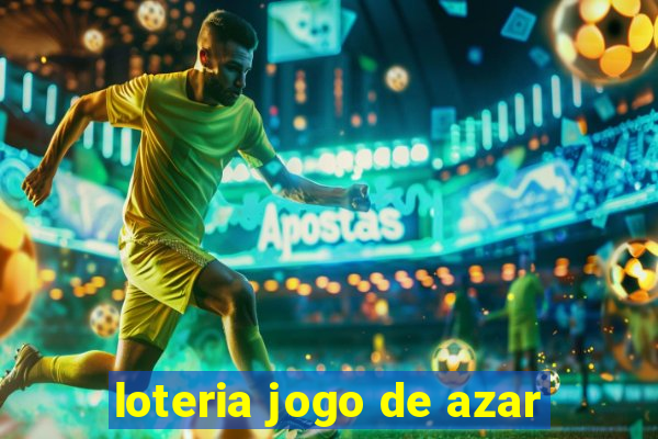 loteria jogo de azar