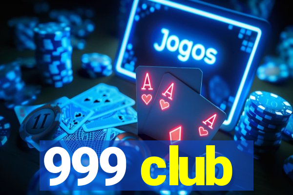 999 club