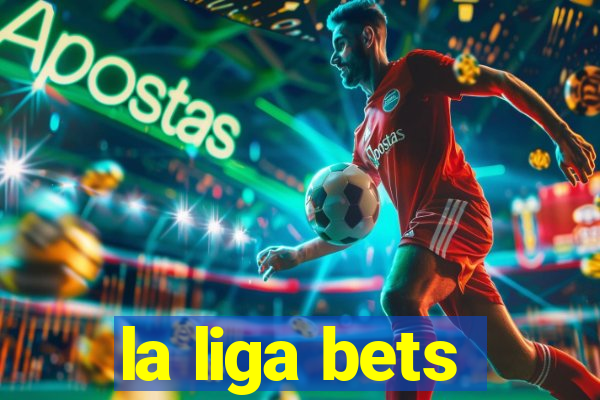 la liga bets