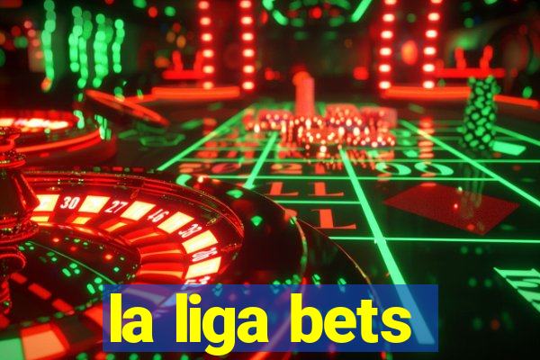 la liga bets