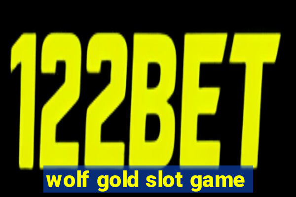 wolf gold slot game