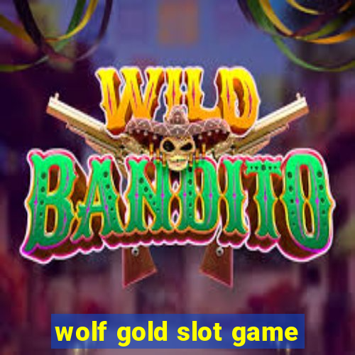 wolf gold slot game