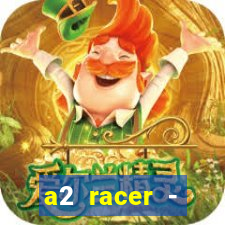 a2 racer - riscando o asfalto filme completo dublado download