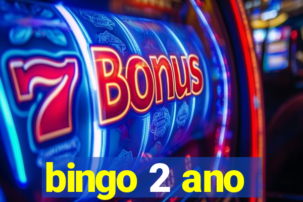 bingo 2 ano