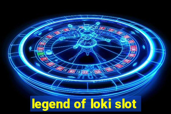 legend of loki slot