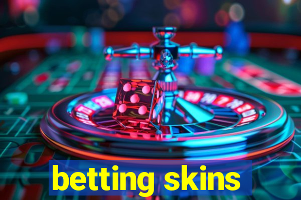 betting skins