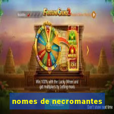 nomes de necromantes