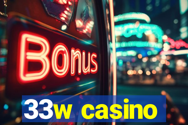 33w casino