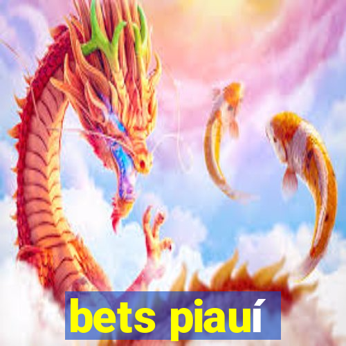 bets piauí