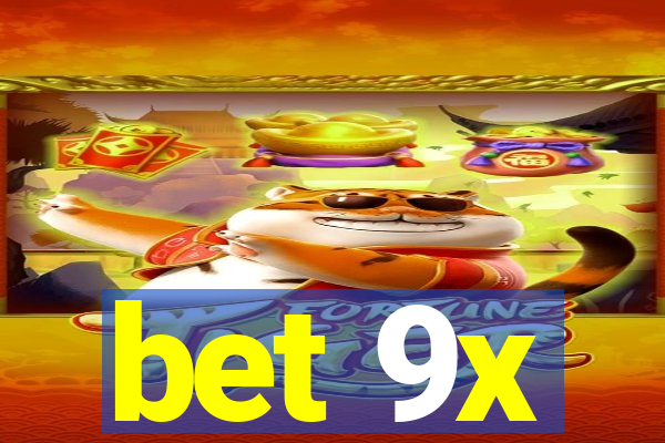 bet 9x