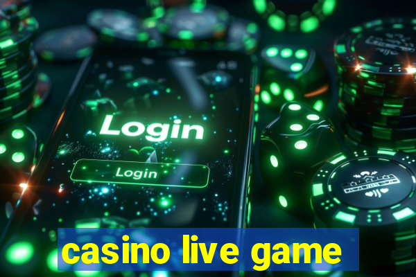 casino live game