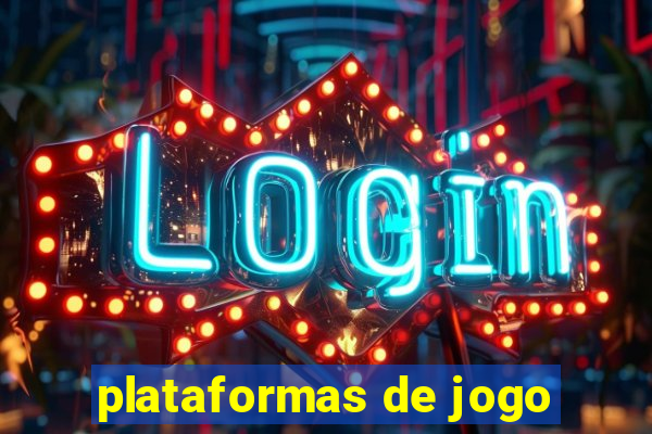 plataformas de jogo