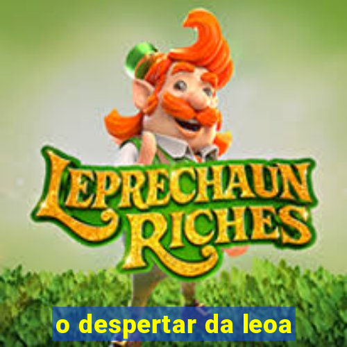 o despertar da leoa