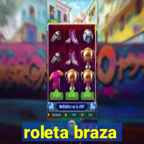 roleta braza