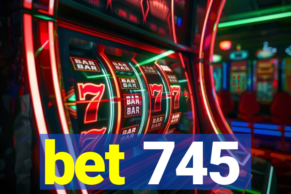 bet 745