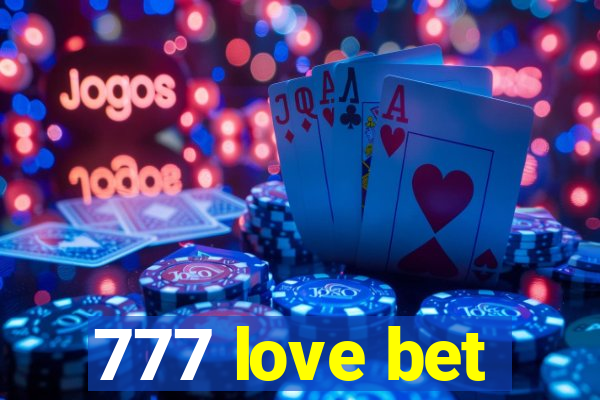 777 love bet