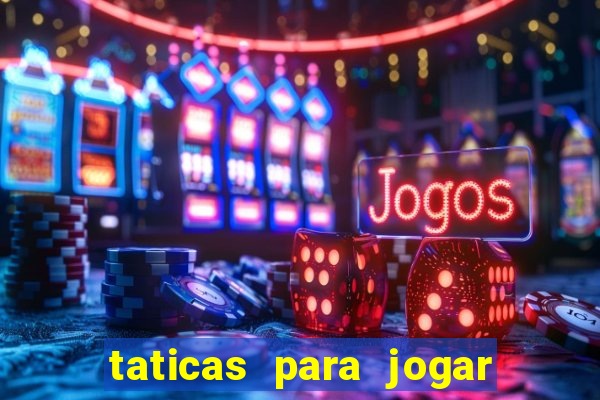 taticas para jogar fortune tiger