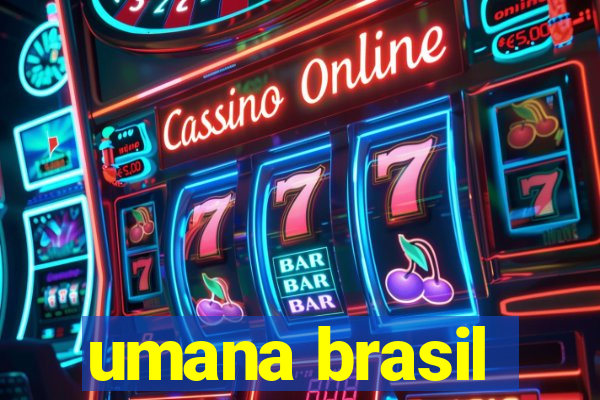 umana brasil