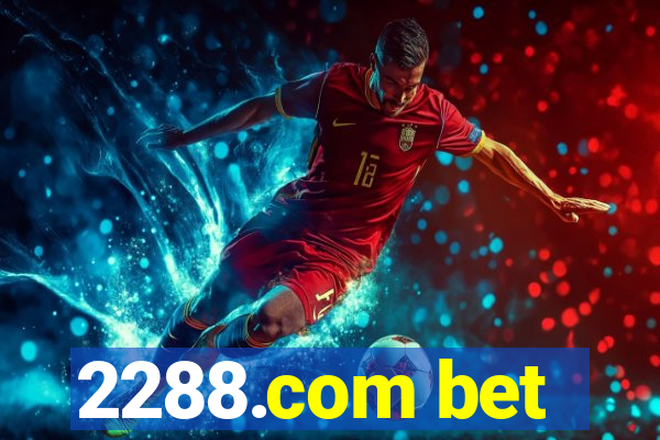 2288.com bet