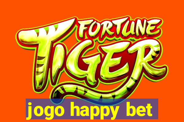 jogo happy bet