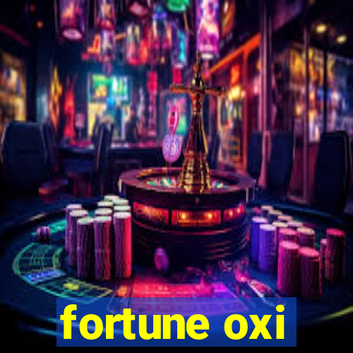 fortune oxi