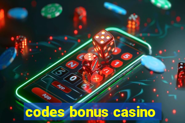 codes bonus casino