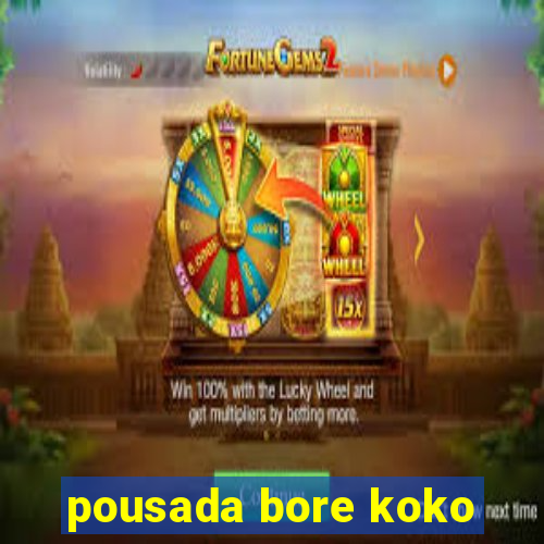 pousada bore koko